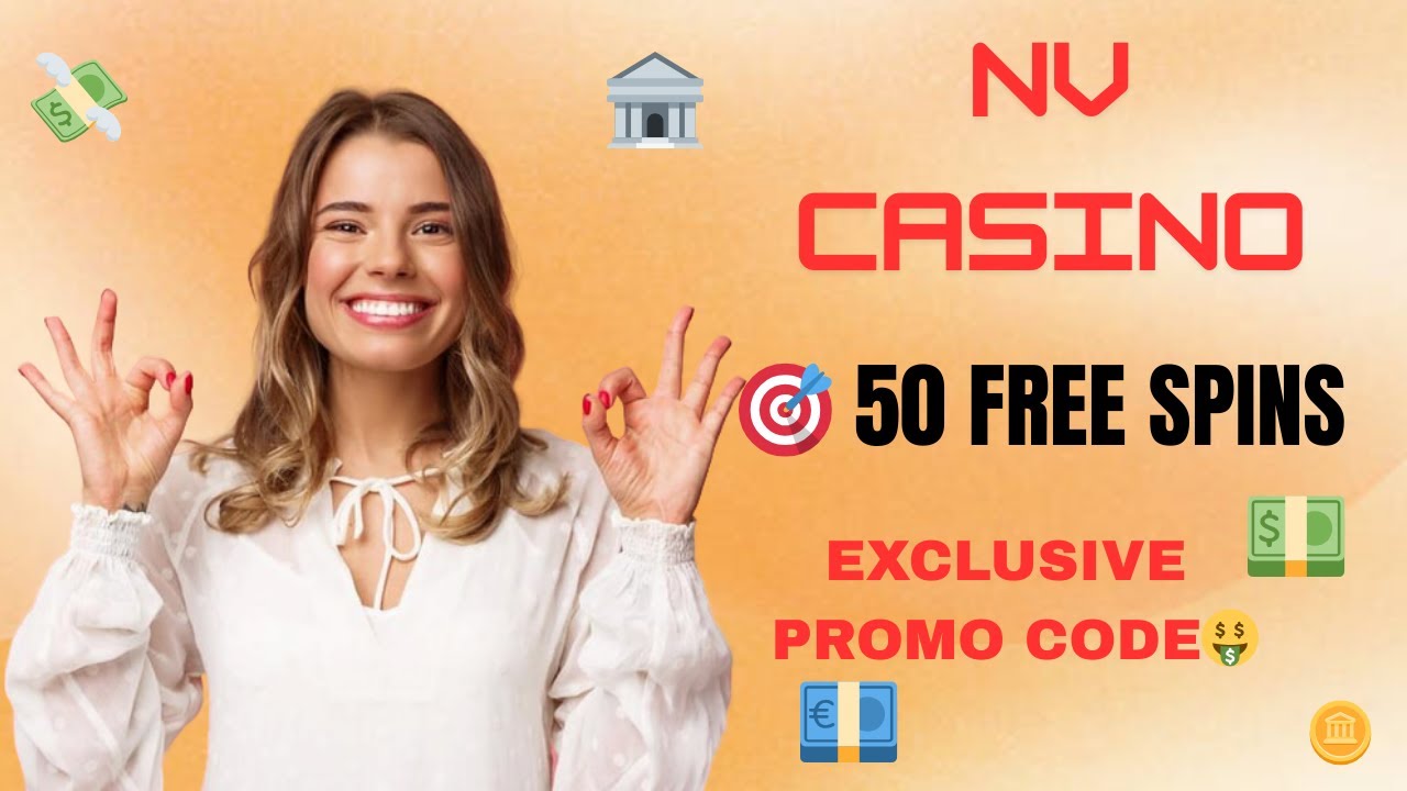 NV Casino | Real No Deposit Casino (No Scam) | Exclusive bonus